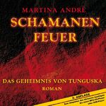 ISBN 9783836803823: Schamanenfeuer - Das Geheimnis von Tunguska