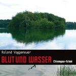 ISBN 9783836804721: Blut und Wasser, Chiemgau-Krimi, Hörbuch