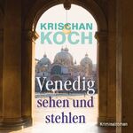 ISBN 9783836806039: Venedig sehen und stehlen - 6 CDs