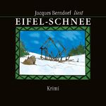 ISBN 9783836807135: Eifel-Schnee (8:25 Stunden, ungekürzte Lesung auf 1 MP3-CD): Gelesen vom Autor