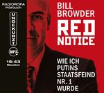 ISBN 9783836811521: Red Notice - Wie ich Putins Staatsfeind Nr. 1 wurde