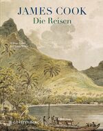 ISBN 9783836921558: James Cook - Die Reisen