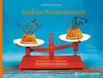 Sophies Winterdesserts – Genuss nach Lust und Laune: klassisch und kalorienbewusst