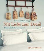 ISBN 9783836926003: Mit Liebe zum Detail - Charmante Dekorationsideen