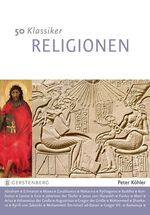 ISBN 9783836926171: 50 Klassiker -  Religionen – Glaubenslehre von Abraham bis Zarathustra