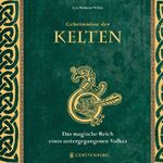 ISBN 9783836926324: Geheimnisse der Kelten – Das magische Reich eines untergegangenen Volkes