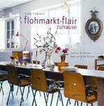 ISBN 9783836926782: Flohmarkt-Flair zuhause