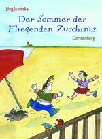 ISBN 9783836951951: Der Sommer der Fliegenden Zucchinis – Mit Bildern von Papan