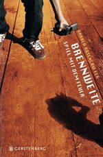 ISBN 9783836953818: Brennweite - Spiel mit dem Feuer