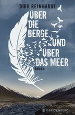 ISBN 9783836956765: Über die Berge und über das Meer