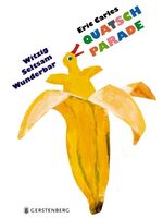 ISBN 9783836958936: Eric Carles Quatschparade - Witzig, seltsam, wunderbar