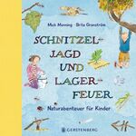 ISBN 9783836959322: Schnitzeljagd und Lagerfeuer - Naturabenteuer für Kinder