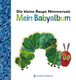 ISBN 9783836959476: Die kleine Raupe Nimmersatt - Mein Babyalbum - Blau