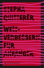 ISBN 9783836960243: Weltverbessern für Anfänger