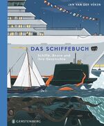 ISBN 9783836961622: Das Schiffebuch - Schiffe, Boote und ihre Geschichte