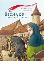 ISBN 9783836962292: Richard auf der Ritterburg