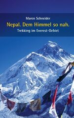 ISBN 9783837002133: Nepal. Dem Himmel so nah - Trekking im Everest-Gebiet