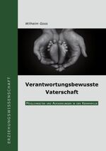 ISBN 9783837004571: Verantwortungsbewusste Vaterschaft – Möglichkeiten und Auswirkungen in der Kernfamilie