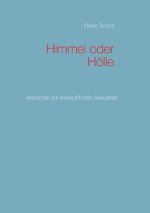 ISBN 9783837006018: Himmel oder Hölle – Ansichten zur menschlichen Sexualität