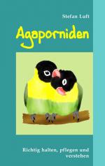 ISBN 9783837008524: Agaporniden