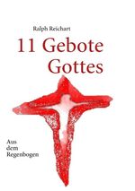 ISBN 9783837008739: 11 Gebote Gottes – Aus dem Regenbogen