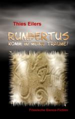 ISBN 9783837010657: Rumbertus - Komm in meine Träume!