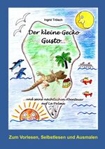 Der kleine Gecko Gusto... - ... und seine nächtlichen Abenteuer auf La Palma