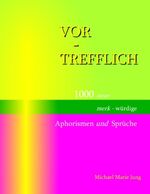 ISBN 9783837041514: VOR-TREFFLICH