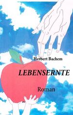 ISBN 9783837049602: Lebensernte