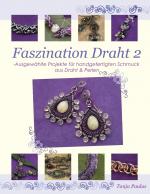 ISBN 9783837050141: Faszination Draht 2 | Ausgewählte Projekte für handgefertigten Schmuck aus Draht & Perlen | Tanja Paulus | Taschenbuch | Paperback | 236 S. | Deutsch | 2009 | Books on Demand GmbH | EAN 9783837050141