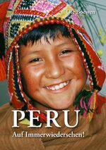 ISBN 9783837052282: Peru: Auf Immerwiedersehen ! Erweiterte Neuauflage Boewen, Ute