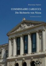 ISBN 9783837052657: Commissaire Carlucci: Die Richterin von Nizza – Kriminalroman