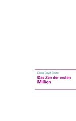 ISBN 9783837057478: Das Zen der ersten  Million