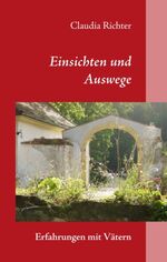 ISBN 9783837061819: Einsichten und Auswege. Erfahrungen mit Vätern