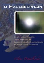 ISBN 9783837062533: Im Maulbeerhain - Die Lehre von den 4 Weltzeitaltern: Einführung in die Spuren der zyklischen Zeit. Rezeption, Schnittstellen, Geschichtsphilosophie – mit ständiger Rücksicht auf Julius Evola