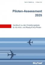 ISBN 9783837069440: SkyTest® Piloten-Assessment 2025 – Handbuch zu den Einstellungstests für Ab-Initio- und Ready-Entry-Piloten