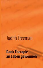 ISBN 9783837072402: Dank Therapie an Leben gewonnen