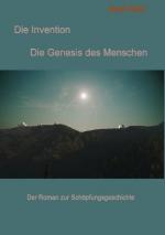 ISBN 9783837072501: Die Invention – Die Genesis des Menschen