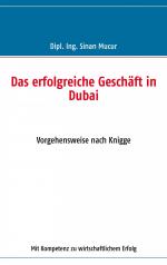 ISBN 9783837073072: Das erfolgreiche Geschäft in Dubai – Vorgehensweise nach Knigge