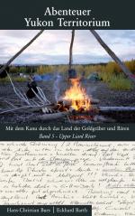 ISBN 9783837082821: Abenteuer Yukon Territorium Band 5 – Upper Liard River