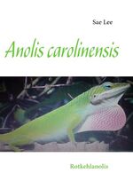 ISBN 9783837085297: Anolis carolinensis