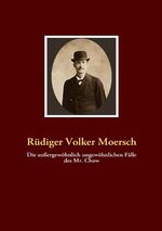 ISBN 9783837088489: Die außergewöhnlich ungewöhnlichen Fälle des Mr. Chow – Ein Schelmen-Roman für Jung und Alt