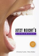 ISBN 9783837092455: Jetzt reicht's - Sinneswandel: 13 Lichtblicke in Zeiten von Veränderung und Wandel