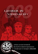 ISBN 9783837095258: 008 Lehrer in Verdacht: verfasst von der Schreib-AG des Kurfürst-Salentin-Gymnasiums in Andernach im Schuljahr 2008/2009