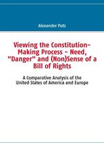 ISBN 9783837096064: Viewing the Constitution-Making Process - Need, "Danger" and (Non)Sense of a Bill of Rights