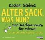 ISBN 9783837102604: Alter Sack, was nun? - das Überlebensbuch für Männer ; Unterhaltung, Auswahl