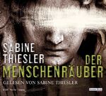 ISBN 9783837102932: Der Menschenräuber - Audio CD – Hörbuch - 6 CD´s