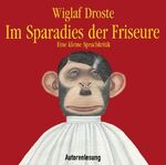 ISBN 9783837102994: Im Sparadies der Friseure: Eine kleine Sprachkritik