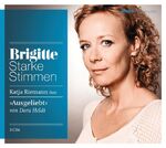 ISBN 9783837108859: Ausgeliebt - Starke Stimmen. BRIGITTE Hörbuch-Edition