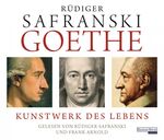 ISBN 9783837123203: Goethe. Kunstwerk des Lebens [Gekürzte Ausgabe, Audiobook] [Audio CD] Rüdiger Safranski (Autor, Sprecher), Frank Arnold (Sprecher)